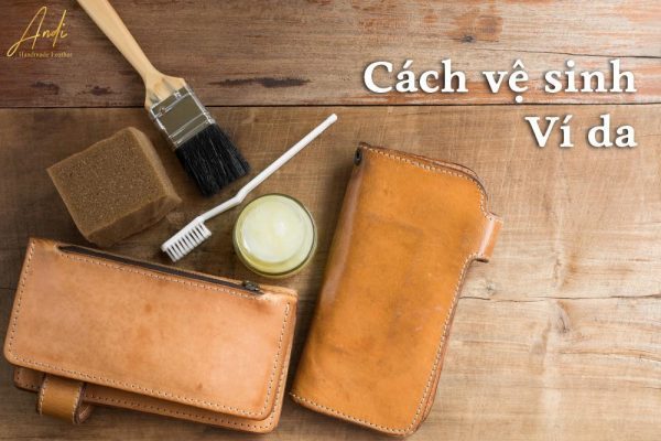 Cách vệ sinh ví da đơn giản